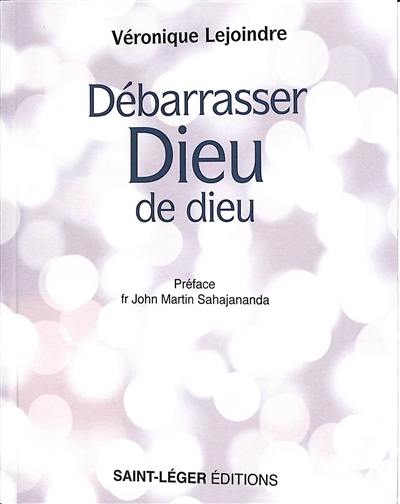 Débarrasser Dieu de Dieu