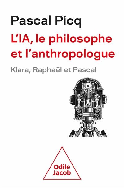 L'IA, le philosophe et l'anthropologue : Klara, Raphaël et Pascal