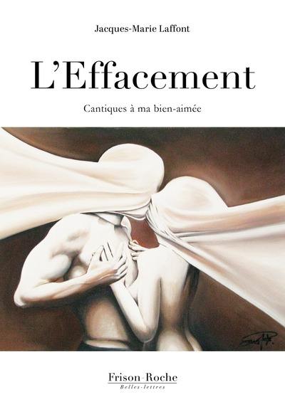 L'effacement : cantiques à ma bien-aimée