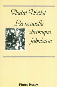 La nouvelle chronique fabuleuse