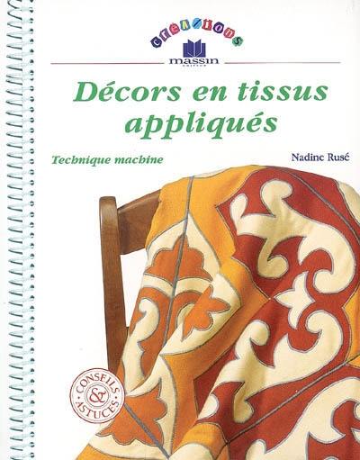 Décors en tissus appliqués : technique machine