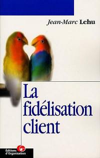 La fidélisation-client