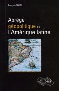 Abrégé géopolitique de l'Amérique latine