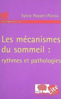 Les mécanismes du sommeil : rythmes et pathologies