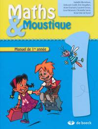 Maths & Moustique 1 : manuel de 1re année