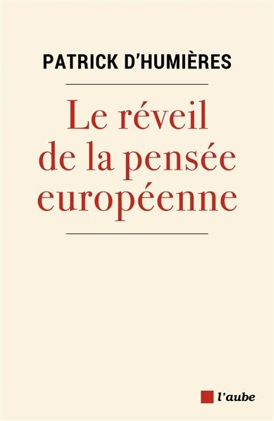 Le réveil de la pensée européenne