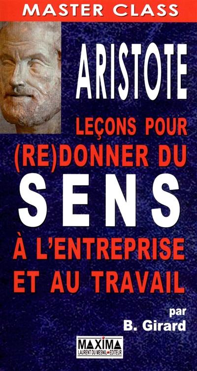 Aristote : leçons pour (re) donner du sens à l'entreprise et au travail