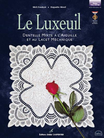 Le Luxeuil : dentelle mixte à l'aiguille et au lacet mécanique