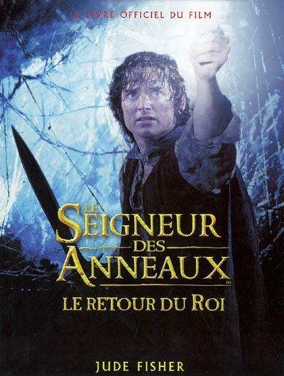 Le Seigneur des anneaux : le livre du film. Vol. 3. Le retour du roi