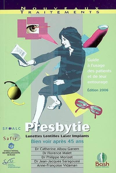 Presbytie : guide à l'usage des patients et de leur entourage