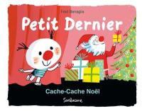 Petit dernier. Cache-cache Noël