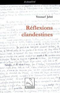 Réflexions clandestines