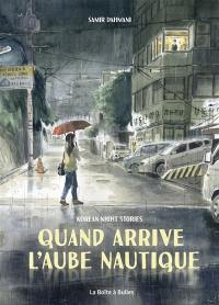 Quand arrive l'aube nautique : Korean night stories