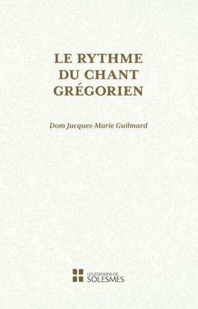 Le rythme du chant grégorien