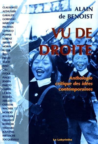 Vu de droite : anthologie critique des idées contemporaines