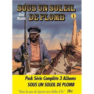 Sous un soleil de plomb : pack série complète 3 albums