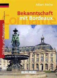 Bekanntschaft mit Bordeaux