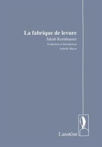 La fabrique de levure