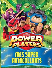 Power Players : mes super autocollants