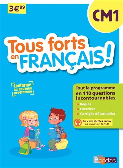 Tous forts en français ! CM1