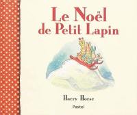 Le Noël de Petit Lapin