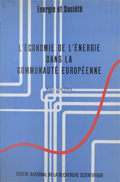 L'Economie de l'énergie dans la Communauté européenne