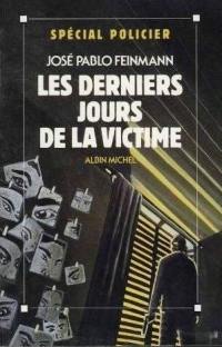 Les derniers jours de la victime