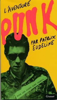 L'aventure punk : tous les coups sont permis