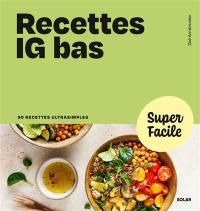 Recettes IG bas : 90 recettes ultrasimples