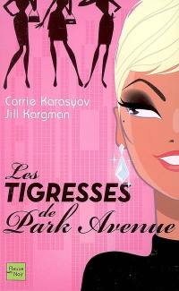 Les tigresses de Park Avenue