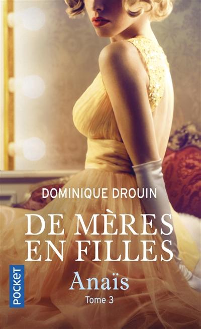 De mères en filles. Vol. 3. Anaïs