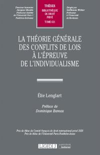 La théorie générale des conflits de lois à l'épreuve de l'individualisme