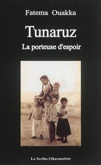 Tunaruz : la porteuse d'espoir