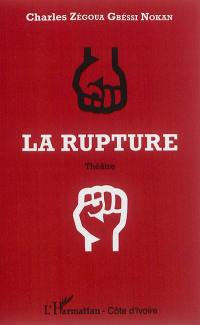 La rupture : théâtre