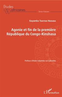 Agonie et fin de la première République du Congo-Kinshasa