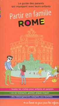 Rome : le guide des parents qui voyagent avec leurs enfants