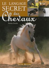 Le langage secret des chevaux