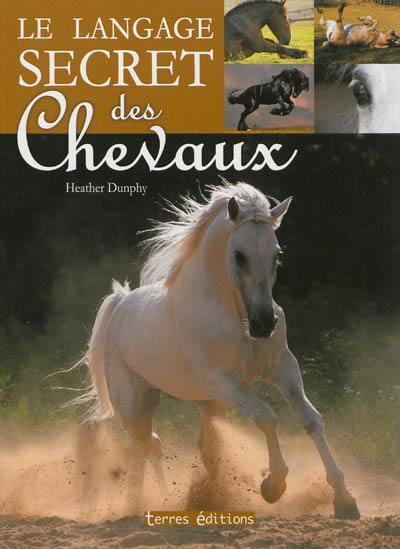 Le langage secret des chevaux