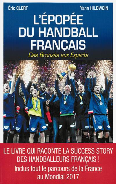 L'épopée du handball français : des Bronzés aux Experts