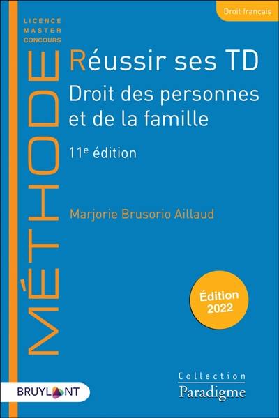 Réussir ses TD. Droit des personnes et de la famille : 2022