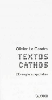 Textos cathos : l'Evangile au quotidien