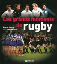 Les grands moments de rugby