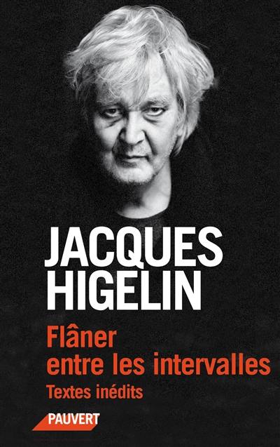 Flâner entre les intervalles : textes inédits