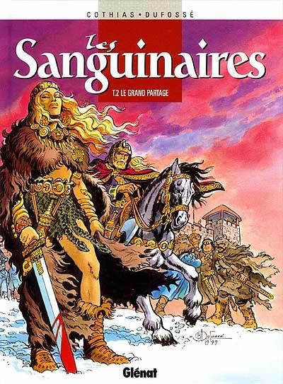 Les sanguinaires. Vol. 2. Le grand partage