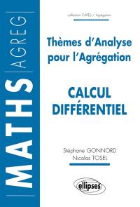 Calcul différentiel : thèmes d'analyse pour l'agrégation