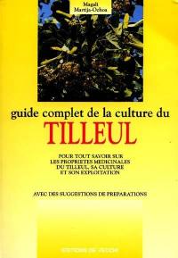 Guide complet de la culture du tilleul