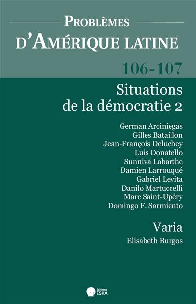 Problèmes d'Amérique latine, n° 106-107. Situations de la démocratie 2