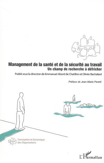 Management de la santé et de la sécurité au travail : un champ de recherche à défricher