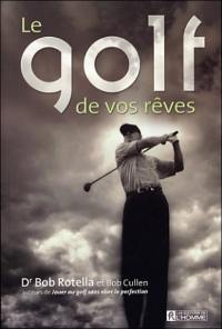 Le golf de vos rêves