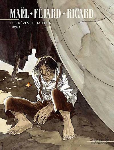 Les rêves de Milton. Vol. 1